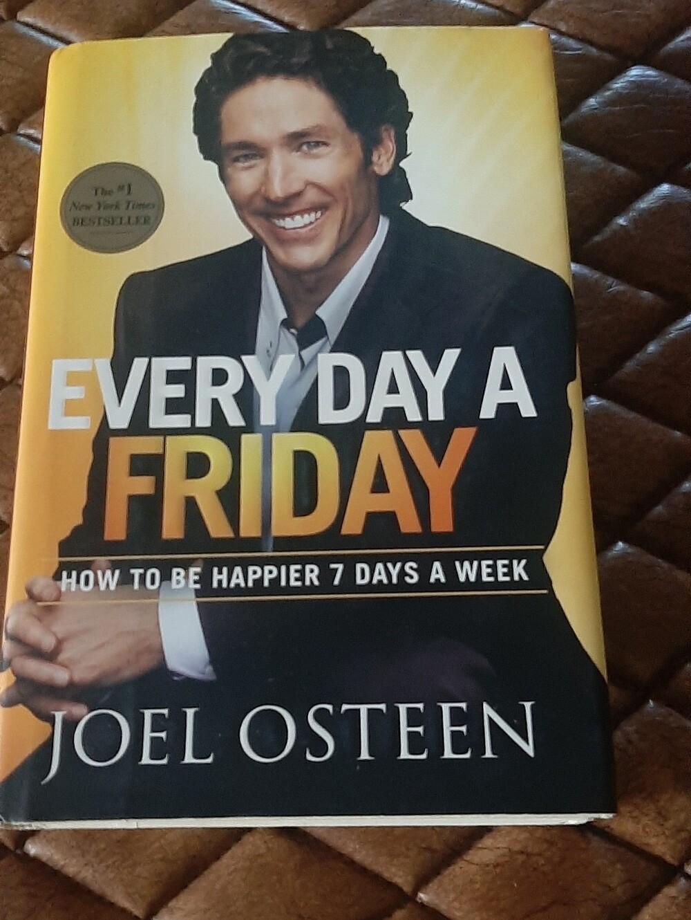 Every Day a Friday by Joel Osteen - Yellow & Black Hardcover
